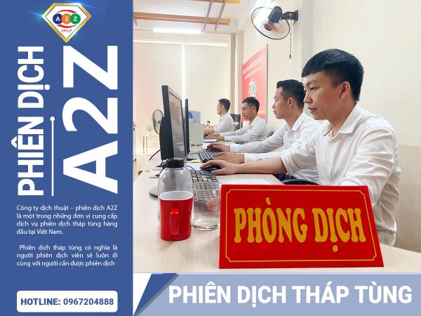 Phiên dịch tháp tùng toàn quốc - Phiên dịch A2Z